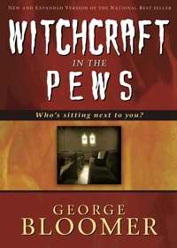 Witchcraft In The Pews HB - George Bloomer